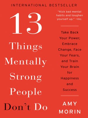 cover image of 13 Things Mentally Strong People Don't Do